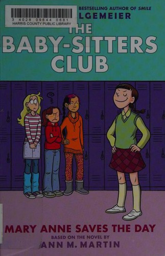Baby-Sitters Club #3: Mary Anne Saves the Day