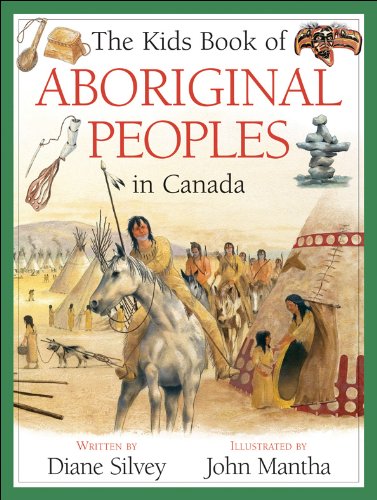 Kids book of Aboriginal peoples in Canada /, The